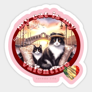 My Italian Valentine Cat Tuxedo Life 5FT Sticker